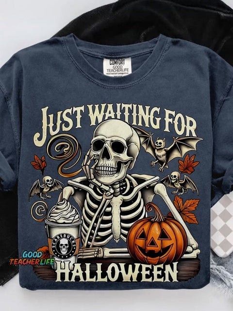 Just Waiting for Halloween Funny Skeleton Pumpkin Casual Print T-shirt