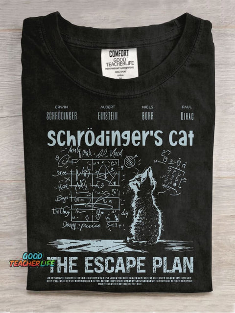 Schrödingers Cat The Escape Plan Teacher Casual Print T-shirt