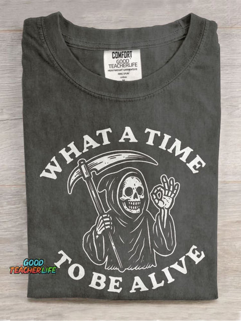 What A Time To Be Alive Casual Print T-shirt