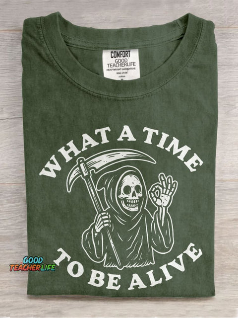 What A Time To Be Alive Casual Print T-shirt