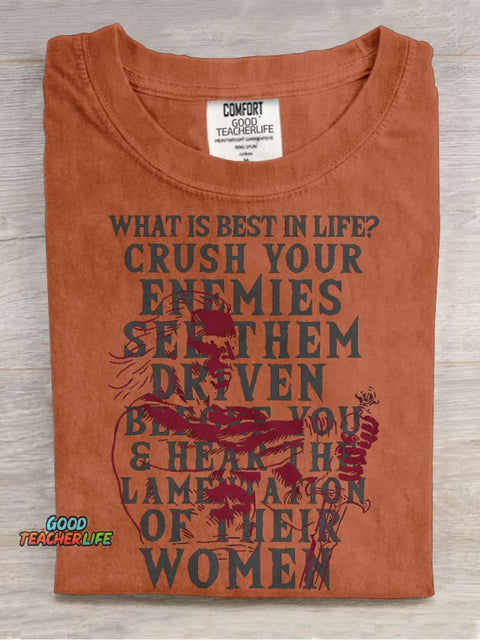 What Is Best In Life? Casual Print T-shirt