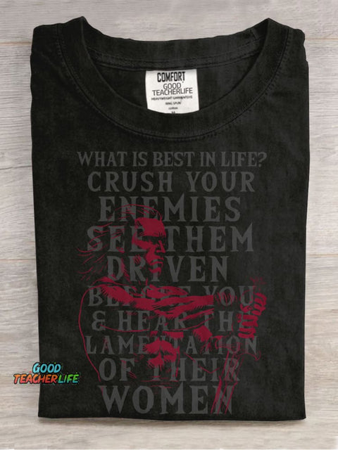 What Is Best In Life? Casual Print T-shirt