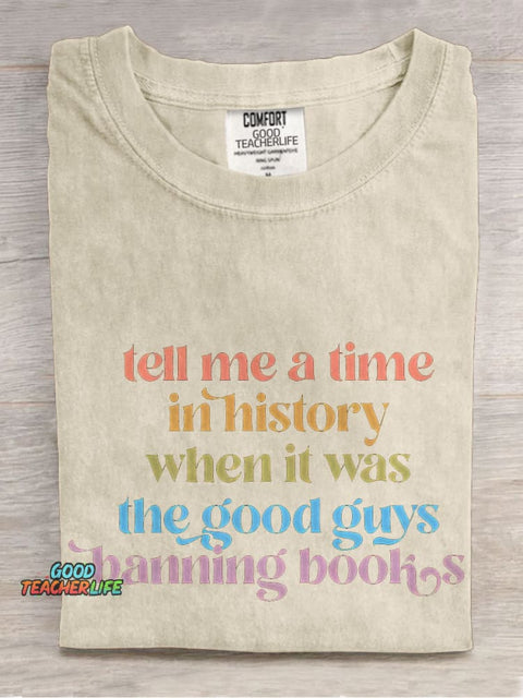 Tell Me A Time In History Teacher Casual Print T-shirt