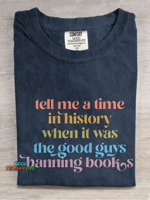 Tell Me A Time In History Teacher Casual Print T-shirt