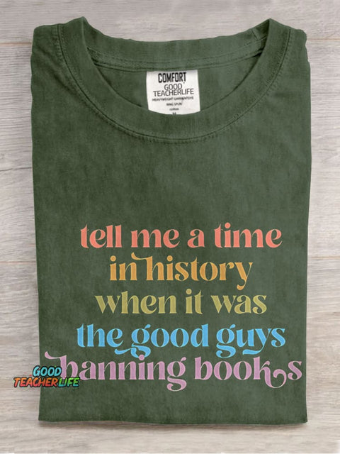 Tell Me A Time In History Teacher Casual Print T-shirt
