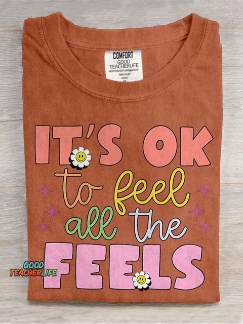 It's Okay To Feel All The Feels Teacher Casual Print T-shirt