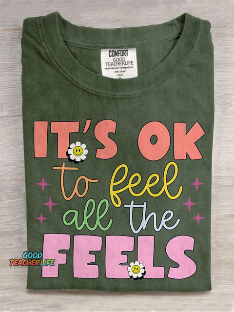 It's Okay To Feel All The Feels Teacher Casual Print T-shirt