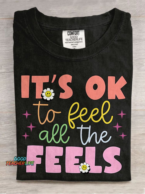 It's Okay To Feel All The Feels Teacher Casual Print T-shirt