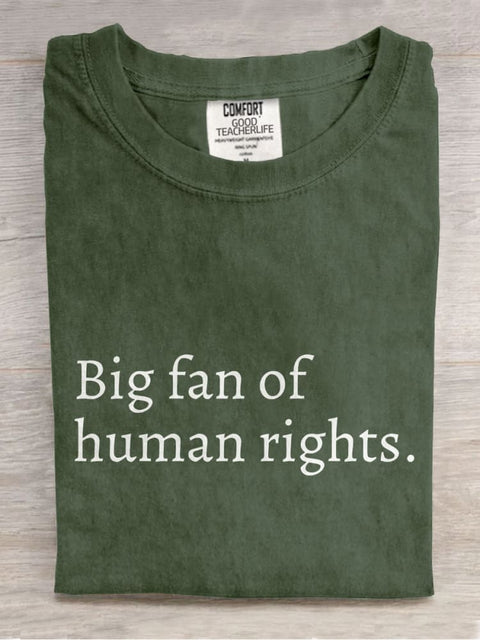 Big Fan Of Human Rights Casual Print T-shirt