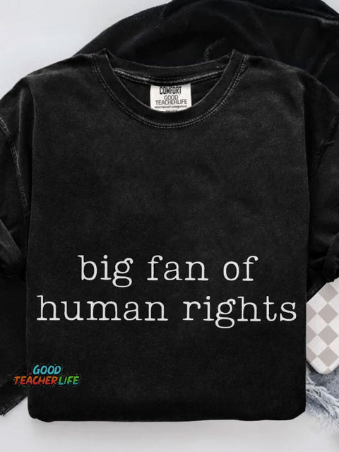 Big Fan Of Human Rights Casual Print T-shirt