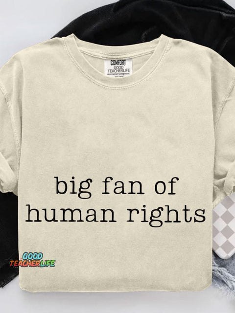 Big Fan Of Human Rights Casual Print T-shirt