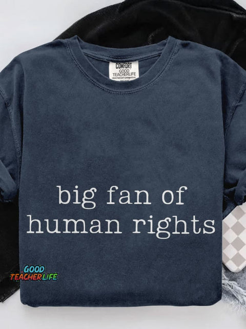 Big Fan Of Human Rights Casual Print T-shirt