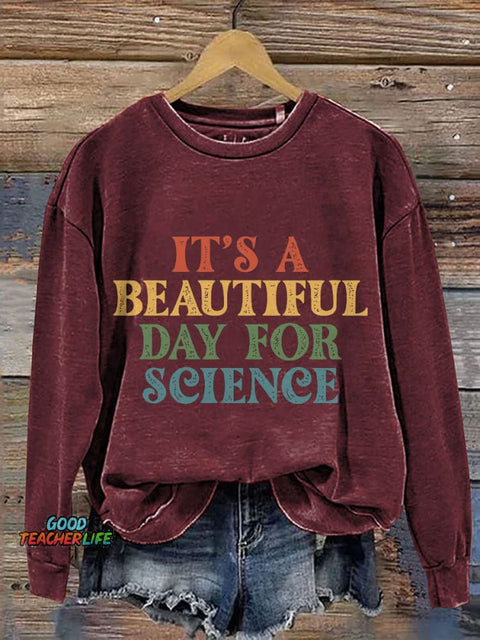 It's A Beautiful Day for Science Print Casual Sweatshirt
