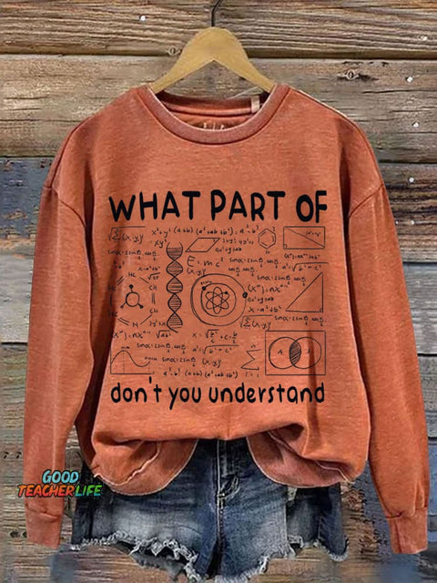 What Part of Don't You Understand Print Casual Sweatshirt