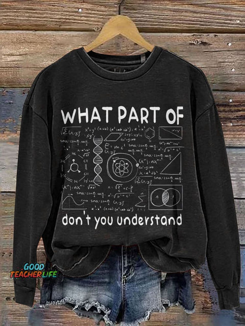 What Part of Don't You Understand Print Casual Sweatshirt
