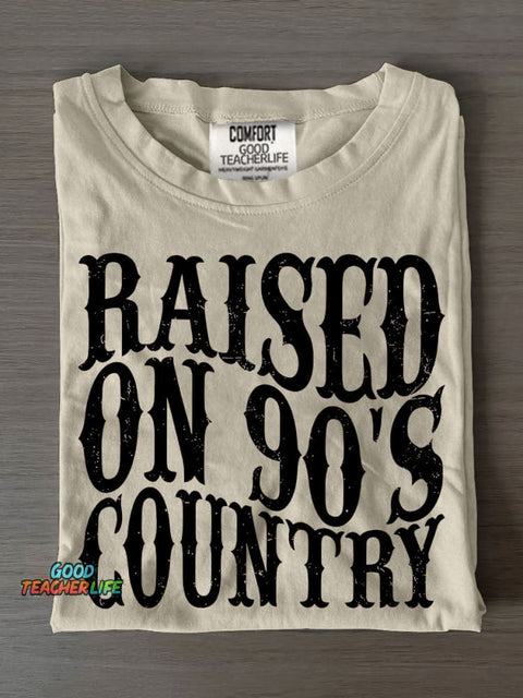 Raised On 90s Country Casual Print T-shirt