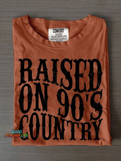Raised On 90s Country Casual Print T-shirt