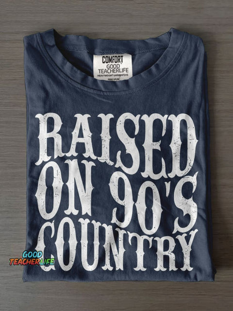 Raised On 90s Country Casual Print T-shirt