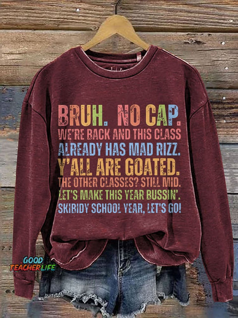 Bruh No Cap We're Back Teacher Print Casual Sweatshirt