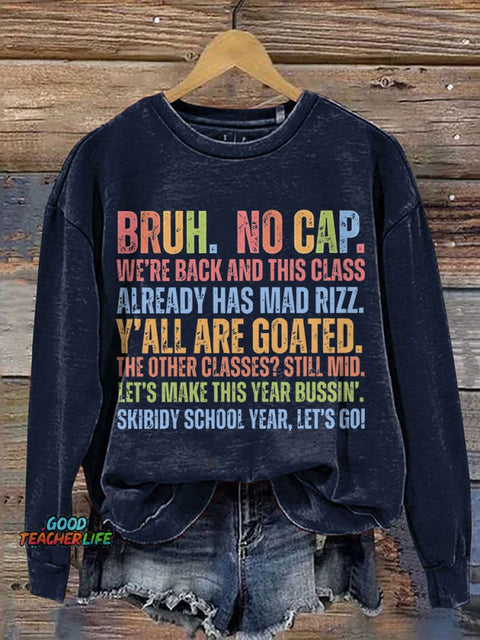 Bruh No Cap We're Back Teacher Print Casual Sweatshirt