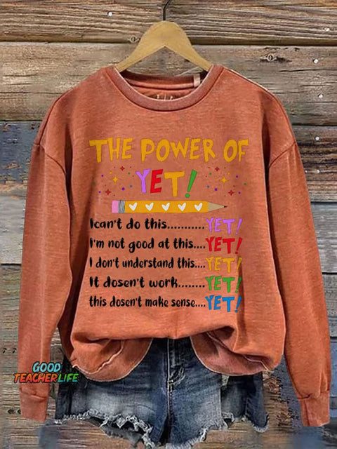 The Power Of Yet Teacher Print Casual Sweatshirt