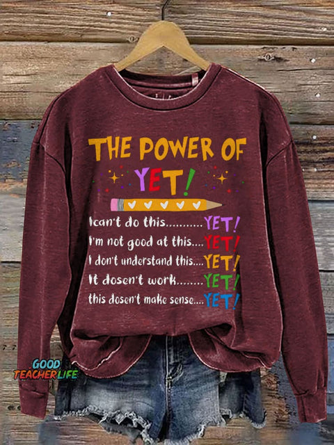 The Power Of Yet Teacher Print Casual Sweatshirt