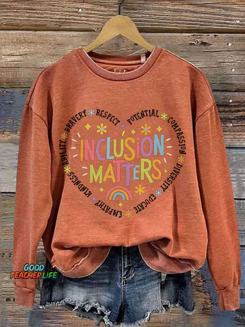 Inclusion Matters Teacher Print Casual Sweatshirt