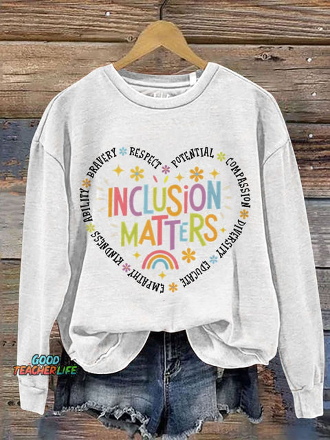Inclusion Matters Teacher Print Casual Sweatshirt