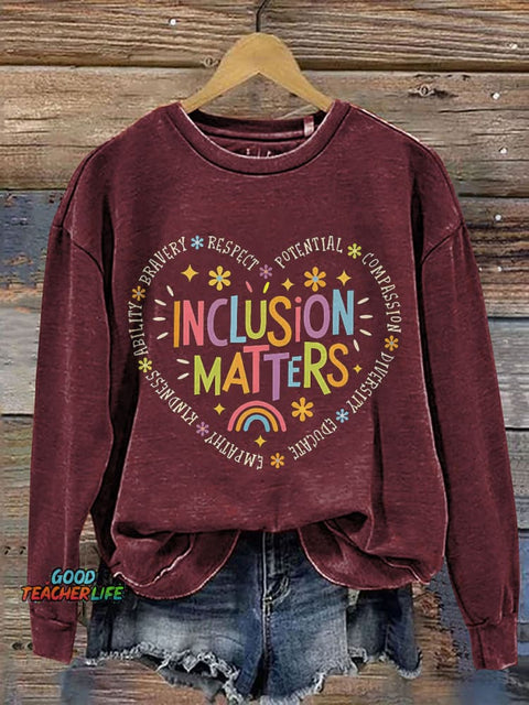 Inclusion Matters Teacher Print Casual Sweatshirt