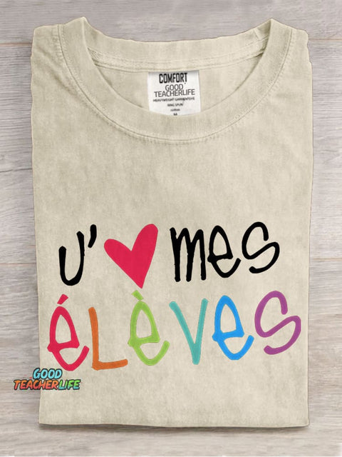 J'aime Mes Élèves French Teacher Casual Print T-shirt