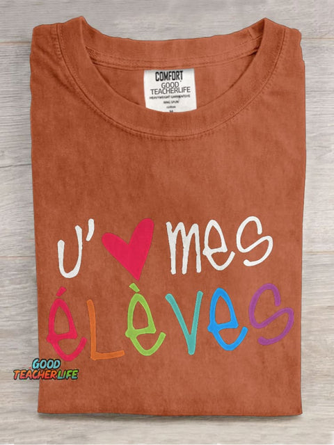 J'aime Mes Élèves French Teacher Casual Print T-shirt