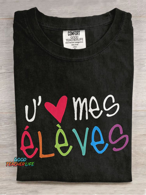 J'aime Mes Élèves French Teacher Casual Print T-shirt