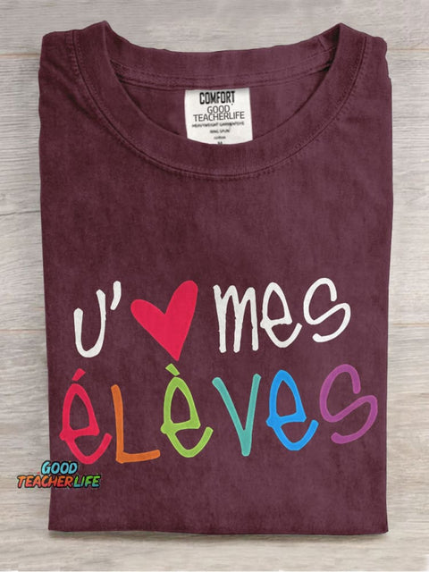 J'aime Mes Élèves French Teacher Casual Print T-shirt
