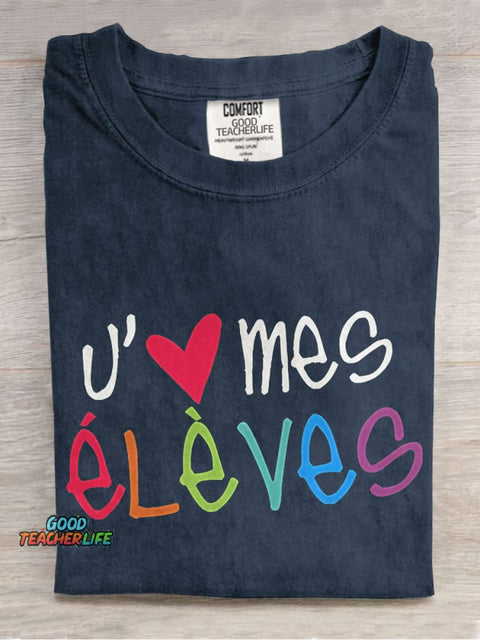 J'aime Mes Élèves French Teacher Casual Print T-shirt