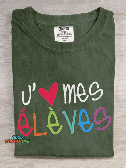 J'aime Mes Élèves French Teacher Casual Print T-shirt