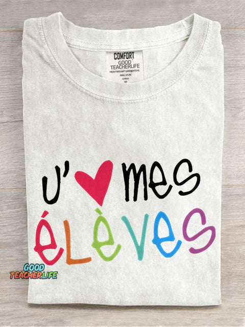 J'aime Mes Élèves French Teacher Casual Print T-shirt
