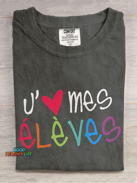 J'aime Mes Élèves French Teacher Casual Print T-shirt