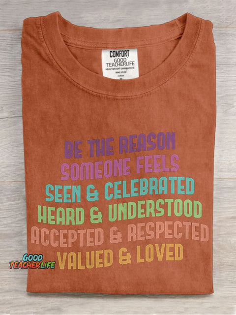 Be The Reason Someone Feels Inclusive Teacher Special Education Casual Print T-shirt
