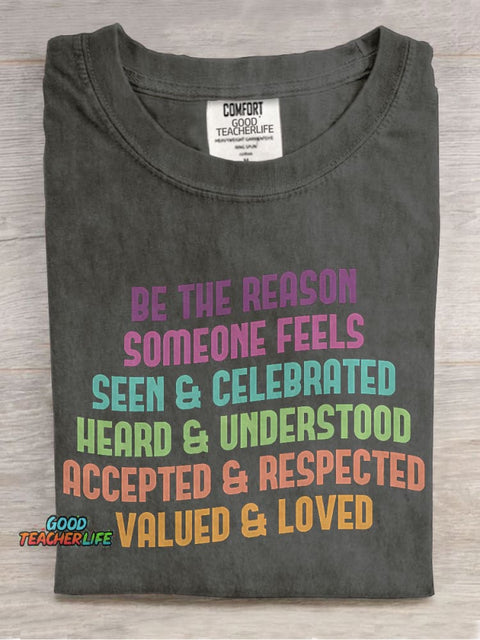 Be The Reason Someone Feels Inclusive Teacher Special Education Casual Print T-shirt