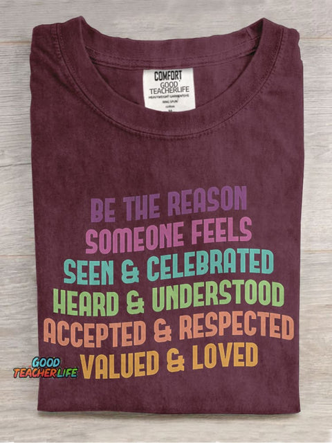 Be The Reason Someone Feels Inclusive Teacher Special Education Casual Print T-shirt
