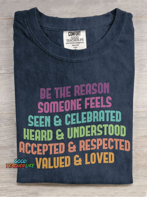 Be The Reason Someone Feels Inclusive Teacher Special Education Casual Print T-shirt