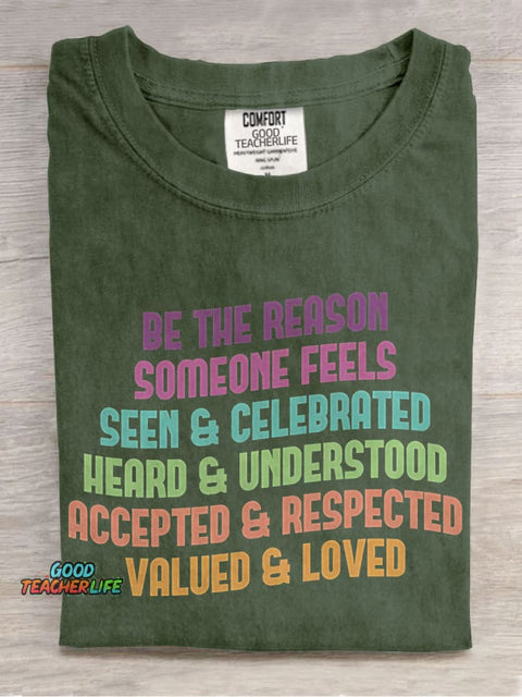 Be The Reason Someone Feels Inclusive Teacher Special Education Casual Print T-shirt
