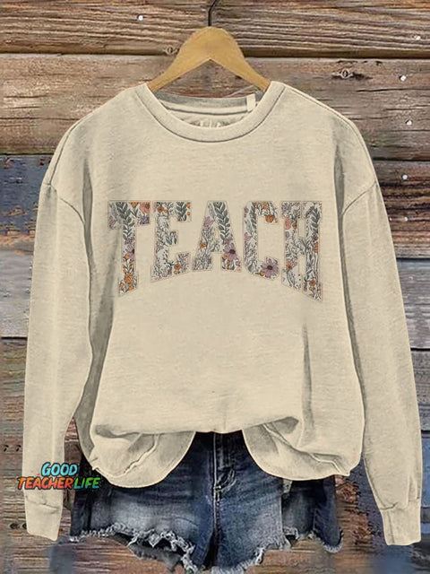 Spring Teacher Floral Teach Varsity Letter Teach Print Casual Sweatshirt