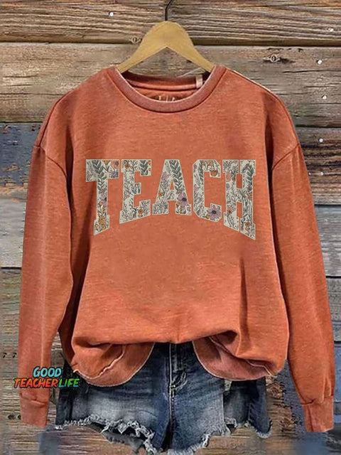 Spring Teacher Floral Teach Varsity Letter Teach Print Casual Sweatshirt