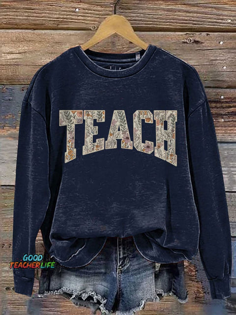 Spring Teacher Floral Teach Varsity Letter Teach Print Casual Sweatshirt