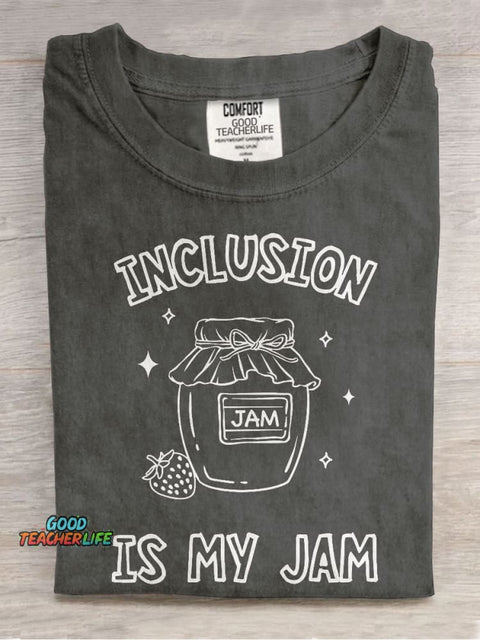 Inclusion Neurodiversity Inclusion Is My Jam Special Education Teacher Casual Print T-shirt