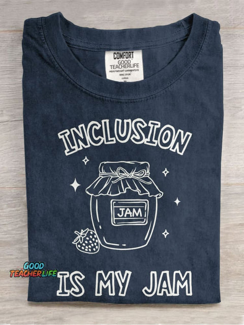 Inclusion Neurodiversity Inclusion Is My Jam Special Education Teacher Casual Print T-shirt