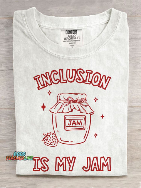Inclusion Neurodiversity Inclusion Is My Jam Special Education Teacher Casual Print T-shirt