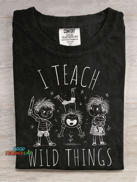 Funny I Teach Wild Things Kindergarten Teacher Casual Print T-shirt