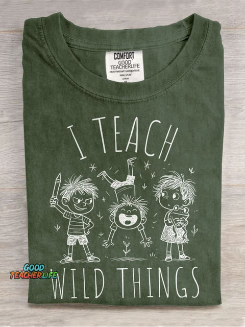 Funny I Teach Wild Things Kindergarten Teacher Casual Print T-shirt